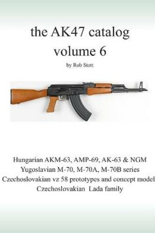 Cover of The AK47 catalog volume 6