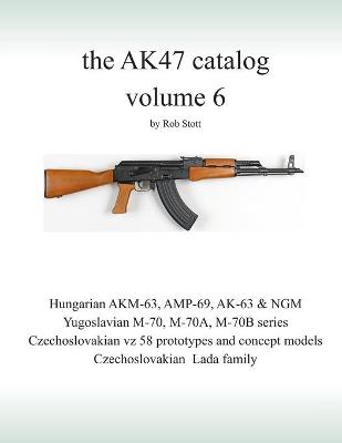 Book cover for The AK47 catalog volume 6