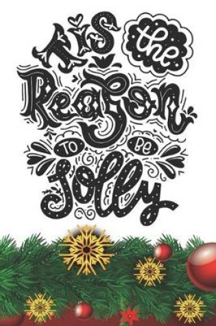 Cover of Tis the reason to be Jolly Notebook