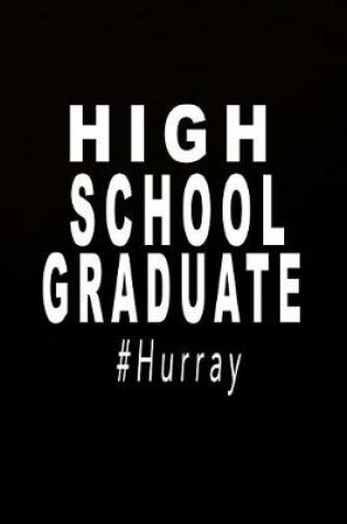 Cover of High School Grad #hurray