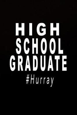 Book cover for High School Grad #hurray