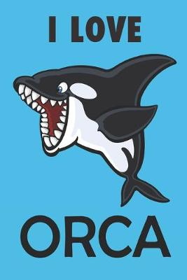 Book cover for I Love Orca