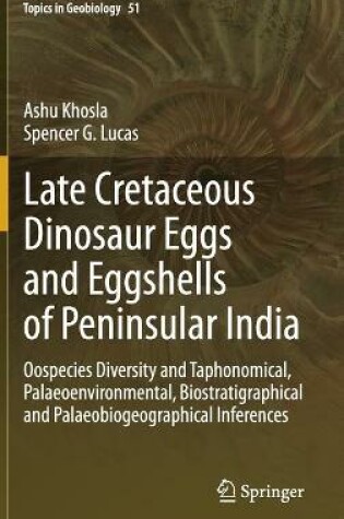 Cover of Late Cretaceous Dinosaur Eggs and Eggshells of Peninsular India