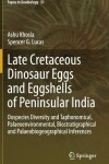 Book cover for Late Cretaceous Dinosaur Eggs and Eggshells of Peninsular India