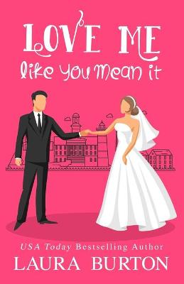 Book cover for Love Me Like You Mean It