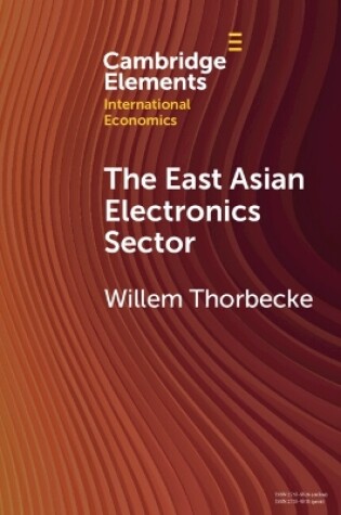 Cover of The East Asian Electronics Sector
