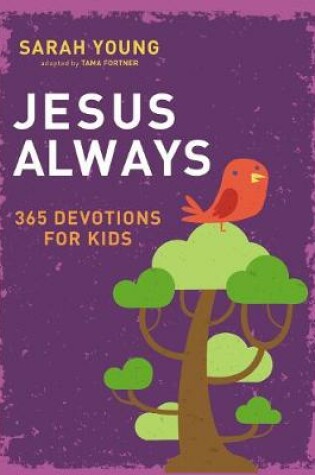 Cover of Jesus Always: 365 Devotions for Kids
