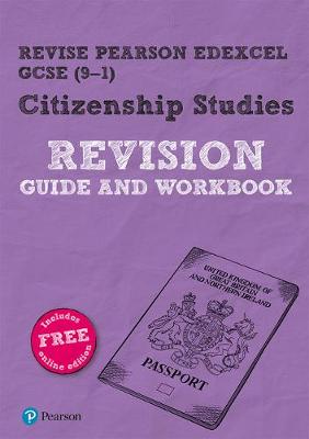 Book cover for Revise Pearson Edexcel GCSE (9-1) Citizenship Studies Revision Guide & Workbook