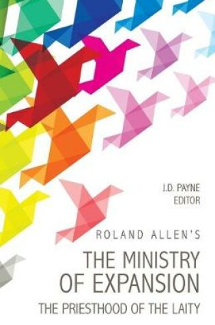 Cover of Roland Allen's the Ministry of Expansion
