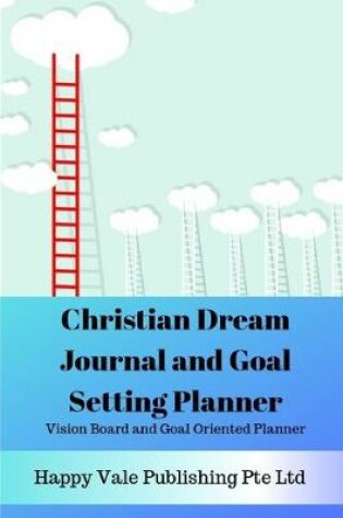 Cover of Christian Dream Journal and Goal Setting Planner