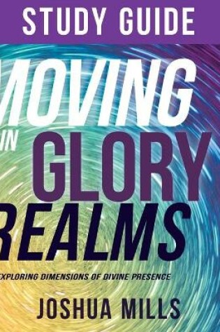 Cover of Moving in Glory Realms Study Guide