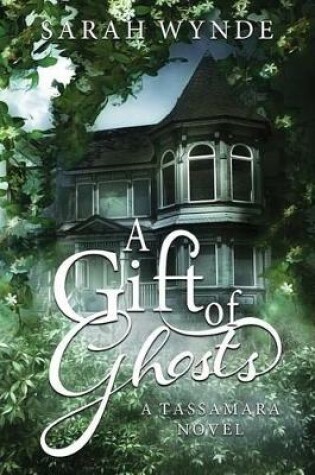 Cover of A Gift of Ghosts