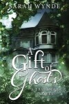 Book cover for A Gift of Ghosts