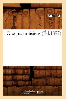 Cover of Croquis Tunisiens (Ed.1897)