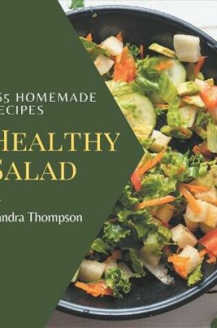 Cover of 365 Homemade Healthy Salad Recipes