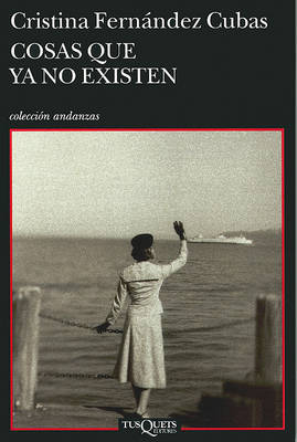 Book cover for Cosas Que ya no Existen