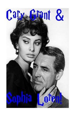 Book cover for Cary Grant & Sophia Loren!