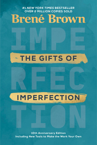 Book cover for The Gifts of Imperfection: 10th Anniversary Edition