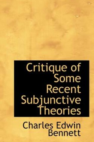 Cover of Critique of Some Recent Subjunctive Theories