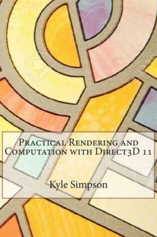 Cover of Practical Rendering and Computation with Direct3D 11