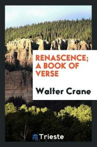 Cover of Renascence; A Book of Verse