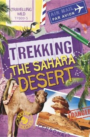 Cover of Travelling Wild: Trekking the Sahara
