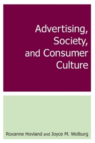 Cover of Advertising, Society, and Consumer Culture