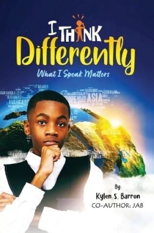 Cover of I Think Differently What I Speak Matters
