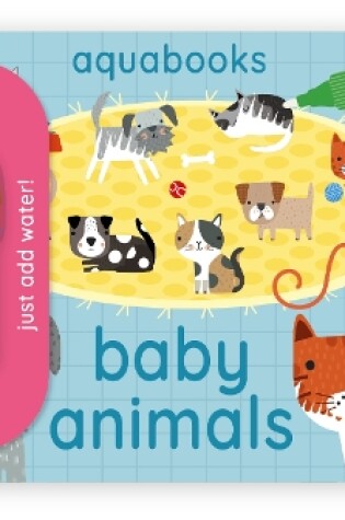 Cover of Aquabooks - Baby Animals