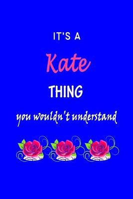 Book cover for It's A Kate Thing You Wouldn't Understand