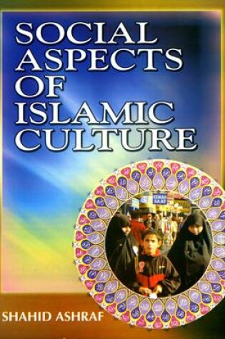 Cover of Social Aspects of Islamic Culture