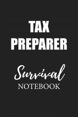 Book cover for Tax Preparer Survival Notebook