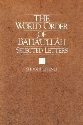 Cover of World Order of Baha'u'llah