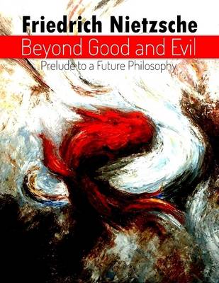 Book cover for Beyond Good and Evil: Prelude to a Future Philosophy