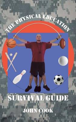 Book cover for The Physical Education Survival Guide