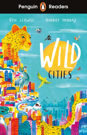 Book cover for Penguin Readers Level 2: Wild Cities (ELT Graded Reader)