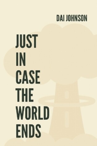 Cover of Just in Case the World Ends