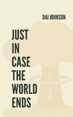 Book cover for Just in Case the World Ends