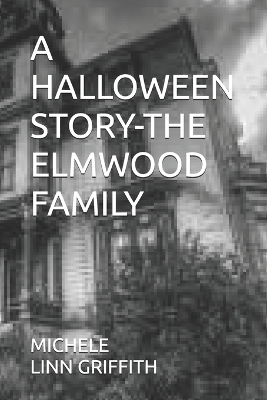 Book cover for A Halloween Story-The Elmwood Family