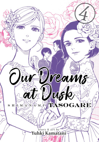 Book cover for Our Dreams at Dusk: Shimanami Tasogare Vol. 4