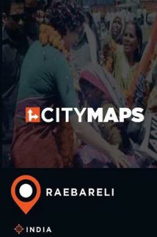 Cover of City Maps Raebareli India