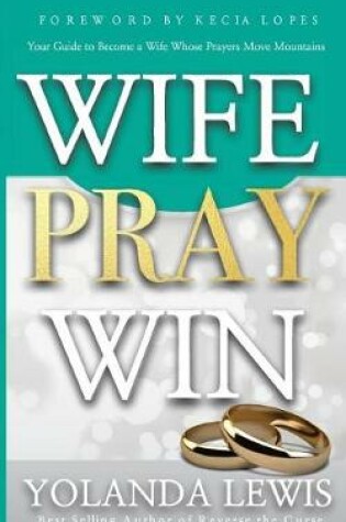 Cover of Wife. Pray. Win.