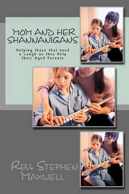 Book cover for Mom and Her Shannanigans