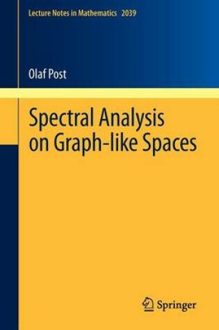 Cover of Spectral Analysis on Graph-like Spaces