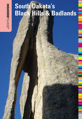 Cover of Insiders' Guide(r) to South Dakota's Black Hills & Badlands