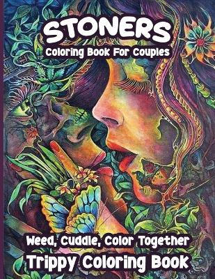 Book cover for Stoners Coloring Book for Couples