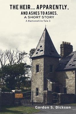 Book cover for The Heir... Apparently, and Ashes to Ashes, a Short Story