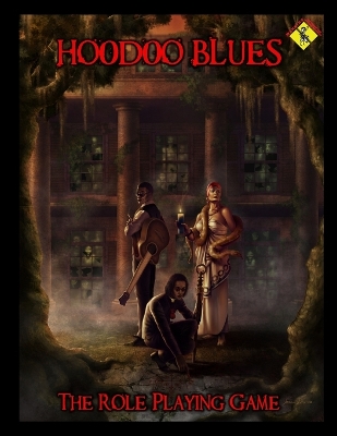 Book cover for Hoodoo Blues the Role Playing Game