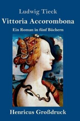 Cover of Vittoria Accorombona (Großdruck)