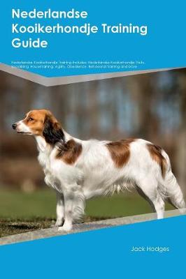 Book cover for Nederlandse Kooikerhondje Training Guide Nederlandse Kooikerhondje Training Includes